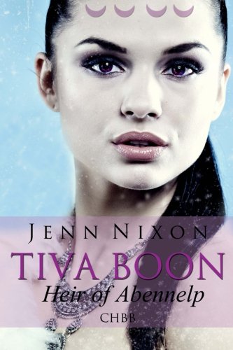 Book Cover Tiva Boon: Heir of Abennelp (Tiva Boon Series) (Volume 2)