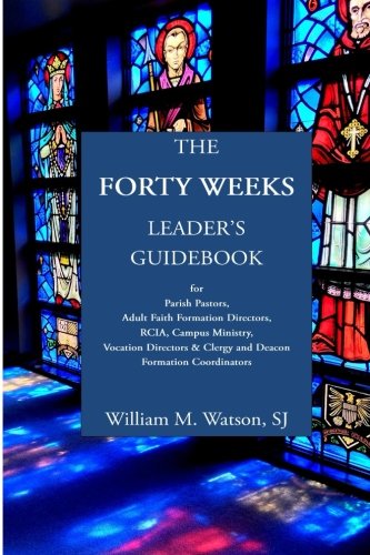 Book Cover The Forty Weeks Leader's Guidebook