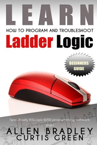 Book Cover Learn How To Program And Troubleshoot Ladder Logic