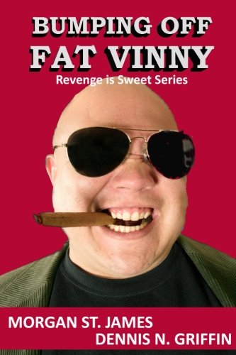 Book Cover Bumping Off Fat Vinny: Revenge is Sweet