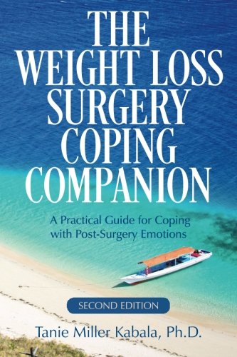 Book Cover The Weight Loss Surgery Coping Companion: A Practical Guide for Coping with Post-Surgery Emotions