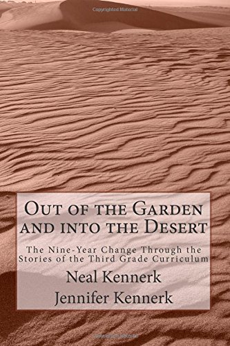 Book Cover Out of the Garden and into the Desert: The Nine-Year Change Through the Stories of the Third Grade Curriculum