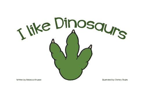 Book Cover I Like Dinosaurs (Volume 6)