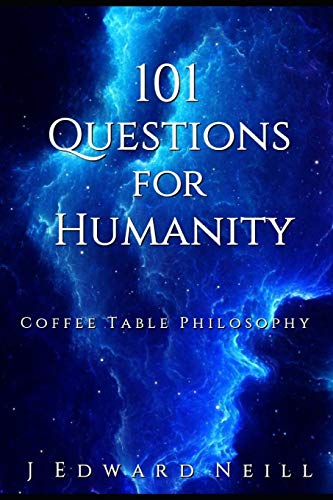 Book Cover 101 Questions for Humanity: Coffee Table Philosophy