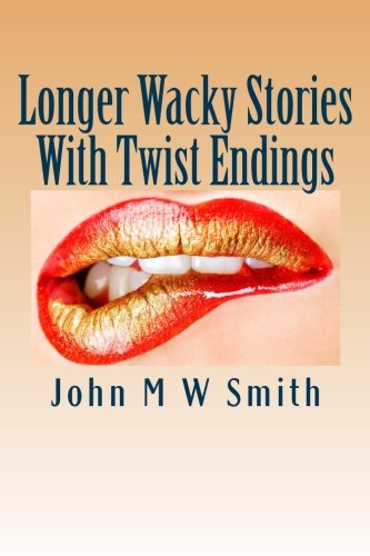 Book Cover Longer Wacky Stories With Twist Endings