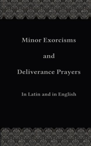 Book Cover Minor Exorcisms and Deliverance Prayers: In Latin and English