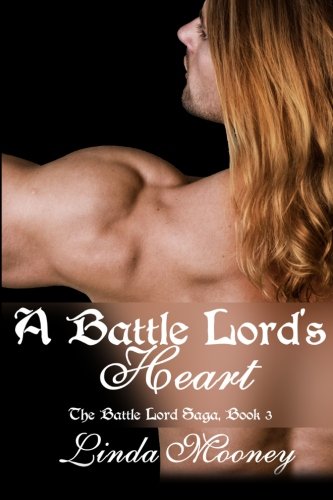 Book Cover A Battle Lord's Heart (The Battle Lord Saga) (Volume 3)