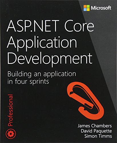 Book Cover ASP.NET Core Application Development: Building an application in four sprints (Developer Reference)