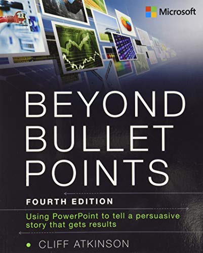 Book Cover Beyond Bullet Points: Using PowerPoint to tell a compelling story that gets results
