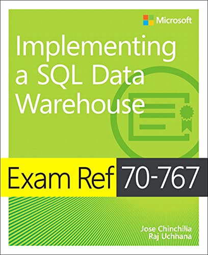 Book Cover Exam Ref 70-767 Implementing a SQL Data Warehouse