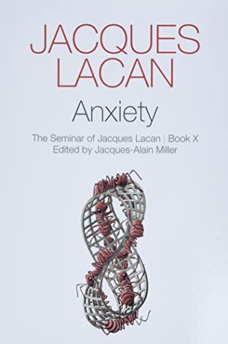 Anxiety: The Seminar of Jacques Lacan