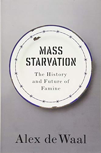 Book Cover Mass Starvation: The History and Future of Famine