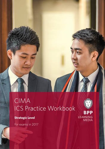 CIMA Strategic E3, F3 & P3 Integrated Case Study: Practice Workbook