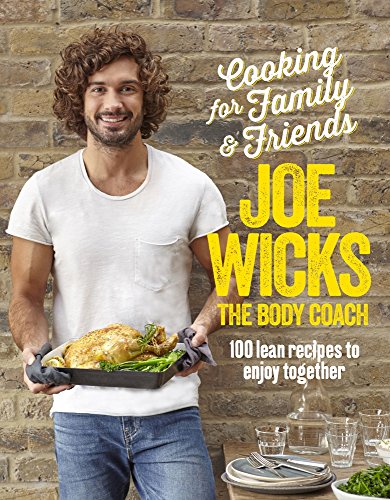 Book Cover Cooking for Family & Friends: 100 Lean Recipes to Enjoy Together