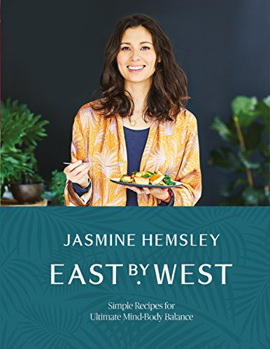 Book Cover East by West: Simple Recipes for Ultimate Mind-Body Balance