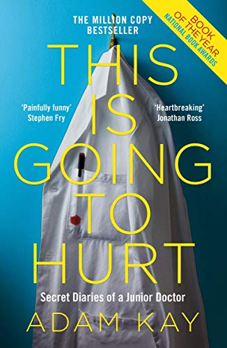 Book Cover This is Going to Hurt: Secret Diaries of a Junior Doctor