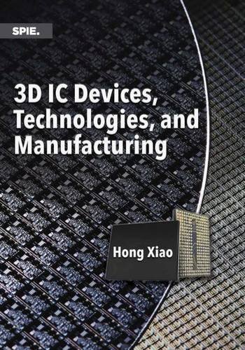 Book Cover 3D IC Devices, Technologies, and Manufacturing