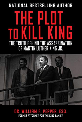 Book Cover The Plot to Kill King: The Truth Behind the Assassination of Martin Luther King Jr.