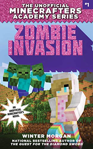 Book Cover Zombie Invasion: The Unofficial Minecrafters Academy Series, Book One