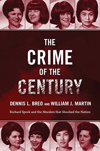 Book Cover The Crime of the Century: Richard Speck and the Murders That Shocked a Nation