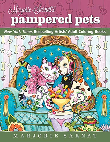 Book Cover Marjorie Sarnat's Pampered Pets: New York Times Bestselling Artists' Adult Coloring Books