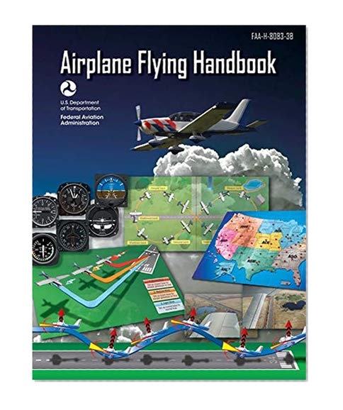Book Cover Airplane Flying Handbook (Federal Aviation Administration): FAA-H-8083-3B