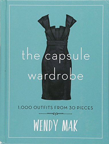 Book Cover The Capsule Wardrobe: 1,000 Outfits from 30 Pieces