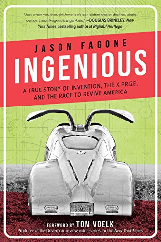 Book Cover Ingenious: A True Story of Invention, the X Prize, and the Race to Revive America