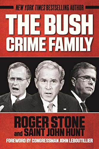 Book Cover The Bush Crime Family: The Inside Story of an American Dynasty