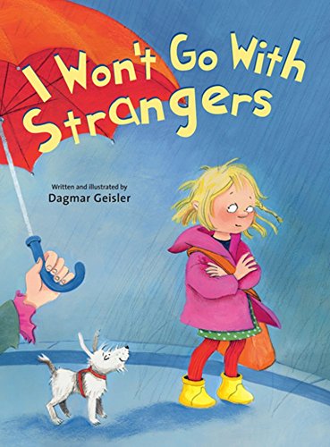 Book Cover I Won't Go With Strangers (The Safe Child, Happy Parent Series)