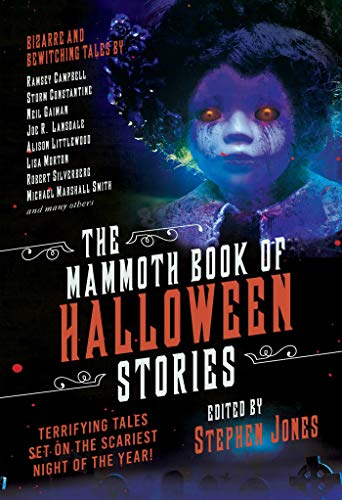 Book Cover The Mammoth Book of Halloween Stories: Terrifying Tales Set on the Scariest Night of the Year!