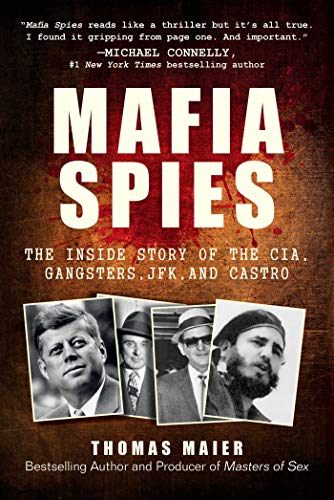 Book Cover Mafia Spies: The Inside Story of the CIA, Gangsters, JFK, and Castro