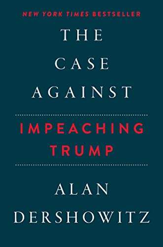 Book Cover The Case Against Impeaching Trump