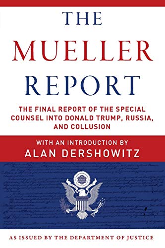 Book Cover The Mueller Report: The Final Report of the Special Counsel into Donald Trump, Russia, and Collusion
