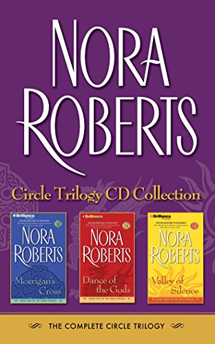 Book Cover Nora Roberts Circle Trilogy CD Collection: Morrigan's Cross, Dance of the Gods, Valley of Silence