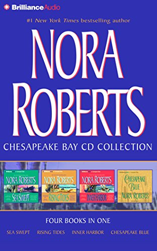 Book Cover Nora Roberts Chesapeake Bay CD Collection: Sea Swept, Rising Tides, Inner Harbor, Chesapeake Blue (Chesapeake Bay Series)