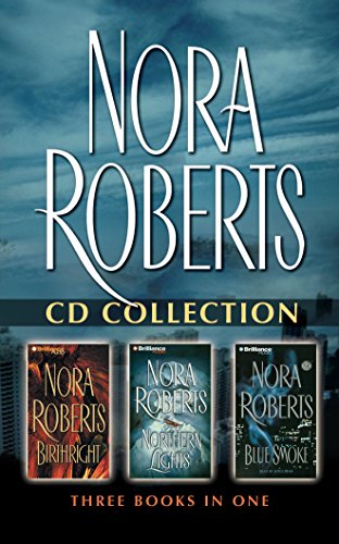 Book Cover Nora Roberts - Collection: Birthright, Northern Lights, & Blue Smoke (Nora Roberts Cd Collection)