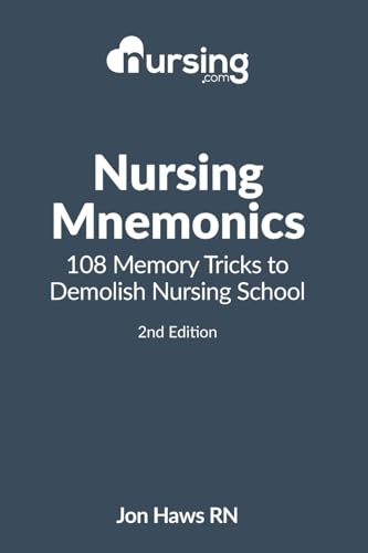 Book Cover Nursing Mnemonics: 108 Memory Tricks to Demolish Nursing School