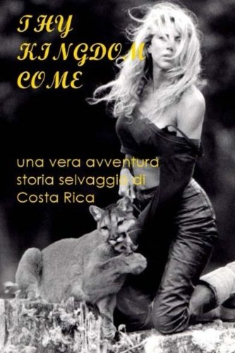 Thy Kingdom Come: Italian Edition