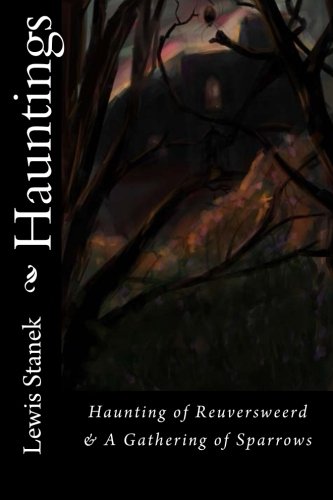 Book Cover Hauntings: Haunting of Reuversweerd, A Gathering of Sparrows