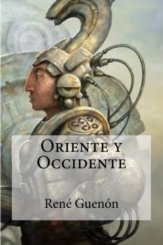 Oriente y Occidente (Spanish Edition)