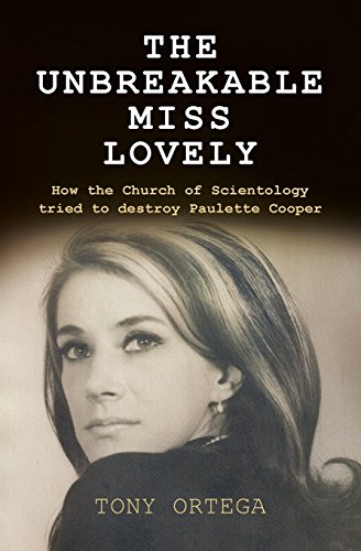 Book Cover The Unbreakable Miss Lovely: How the Church of Scientology tried to destroy Paulette Cooper