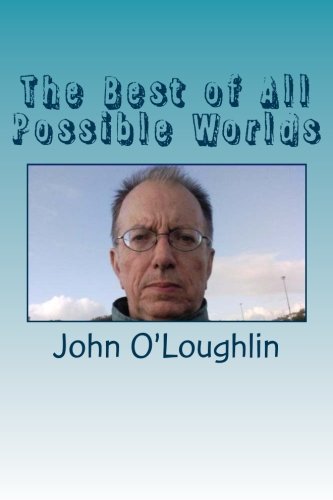 The Best of All Possible Worlds