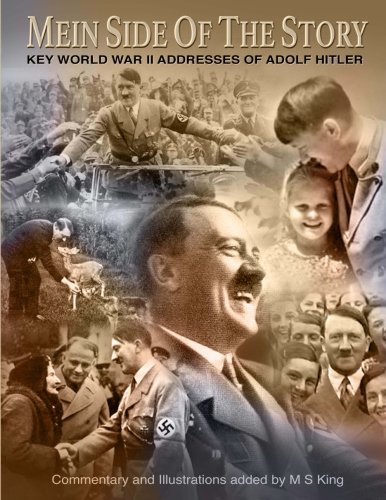 Book Cover Mein Side of the Story: Key World War 2 Addresses of Adolf Hitler
