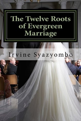 Book Cover The Twelve Roots of Evergreen Marriage