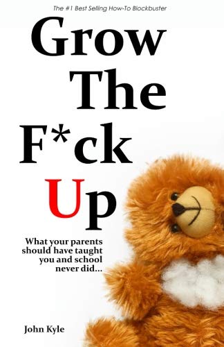 Book Cover Grow the F*ck Up - White Elephant & Yankee Swap gift, gag gift for men, birthday gift for him, novelty book, Secret Santa exchange, teenage & young adult how-to, high school & college graduation gift
