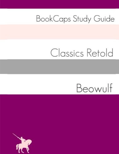 Beowulf In Plain and Simple English: (A Modern Translation and the Original Version) (Classics Retold) (Volume 2)