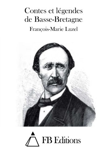 Contes et légendes de Basse-Bretagne (French Edition)
