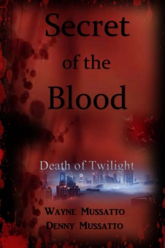 Secret of the Blood: Death of Twilight