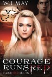 Courage Runs Red (Blood Red Series) (Volume 1)